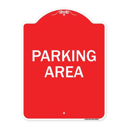 Signmission Designer Series Sign-Parking Area, Red & White Aluminum Architectural Sign, 18" x 24", RW-1824-23462 A-DES-RW-1824-23462